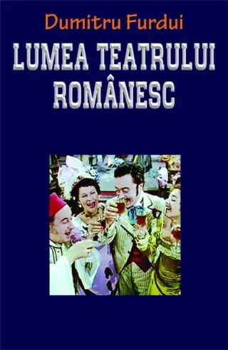 Lumea teatrului românesc