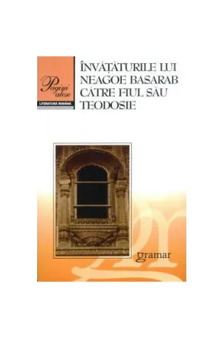 Învăţăturile lui Neagoe Basarab către fiul său Teodosie