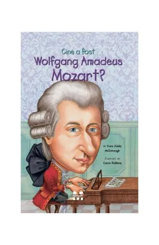 Cine a fost Wolfgang Amadeus Mozart?