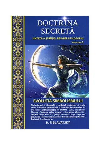 Evoluţia simbolismului. Doctrina secretă (Vol.2)