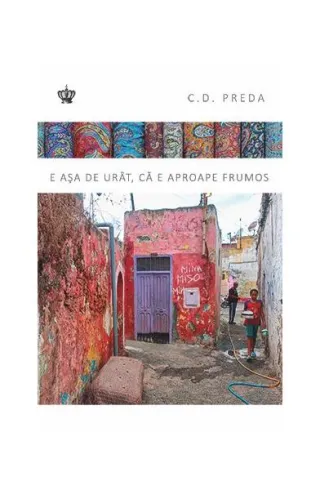 E aşa de urât, că pare frumos