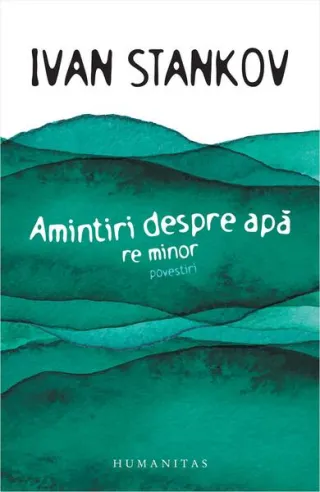 Amintiri despre apă. Re minor
