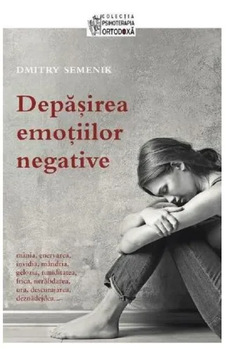 Depășirea emoțiilor negative