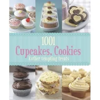 1001 Cupcakes, Cookies and Tempting Treats