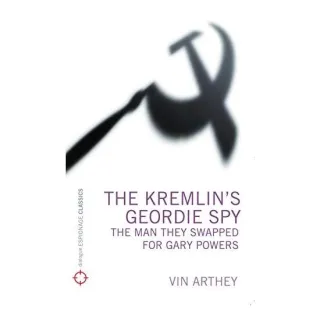 The Kremlin's Geordie Spy