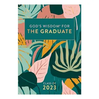 God's Wisdom for the Graduate : Class of 2023 - Botanical