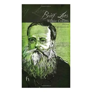 Brief Lives Wilkie Collins