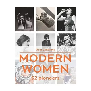 Modern Women, Kira Cochrane