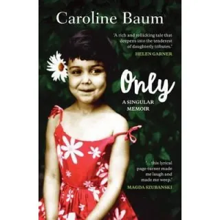 Only : A Singular Memoir