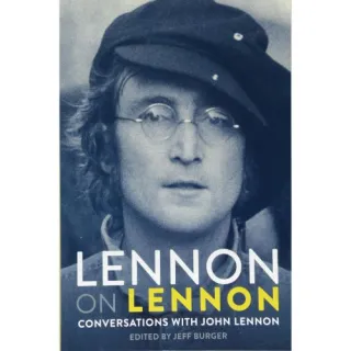 Lennon on Lennon: Conversations with John Lennon