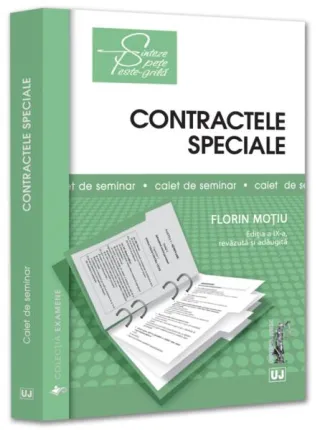 Contractele speciale. Sinteze teoretice, teste-grilă și spețe
