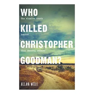 Who Killed Christopher Goodman?
