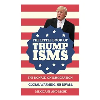 Little Book of Trumpisms
