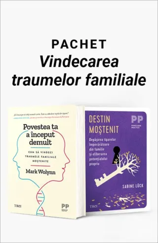 Pachet Vindecarea traumelor familiale. Povestea ta a început demult/Destin moștenit