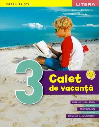 Caiet de vacanță. Clasa a III-a