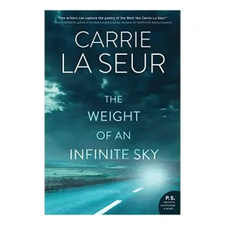 The Weight of an Infinite Sky, Carrie La Seur