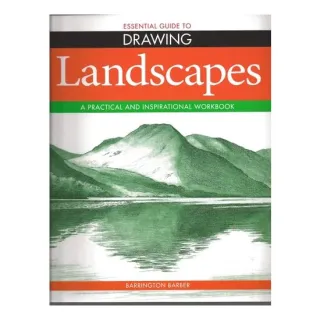 The Essential Guide to Drawing Landscapes