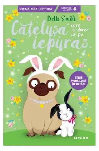 Cățelușa care își dorea să fie iepuraș (Vol. 3)
