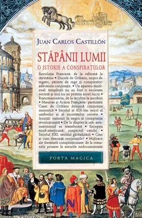 Stăpânii Lumii. O istorie a conspirațiilor