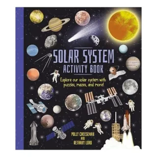 Solar System Activity Book Explore Our Solar System with Puzzles, Mazes, and More!
