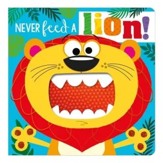 Never Feed A Lion! Board Bk