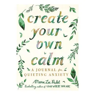 CreateYourOwnCalm-AJournalForQuietingAnxiety