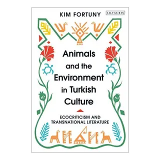 Animals and the Environment in Turkish Culture