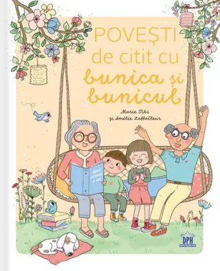 Povești de citit cu bunica și bunicul
