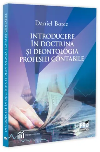 Introducere în doctrina și deontologia profesiei contabile