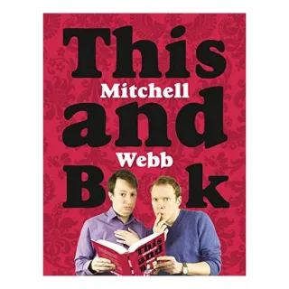 This Mitchell And Webb Book, David Mitchell, Robert Webb