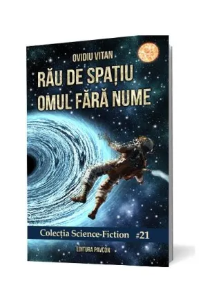 Rău de spațiu Omul fără nume