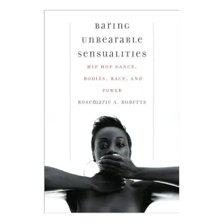 Baring Unbearable Sensualities