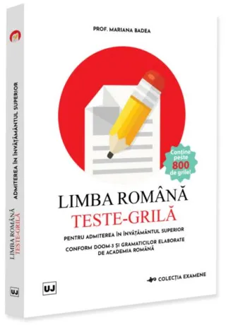Limba română. Teste-grilă pentru admiterea în învățământul superior
