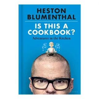 Is This a Cookbook?, Heston Blumenthal