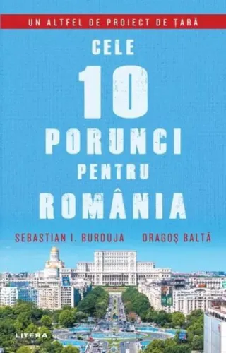 Cele 10 porunci pentru România
