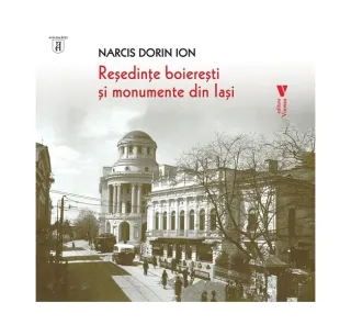 Reședințe boierești și monumente din Iași