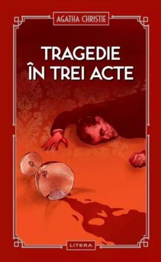 Tragedie în trei acte (Vol. 30)