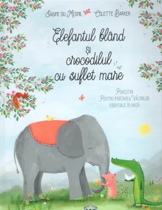 Elefantul blând și crocodilul cu suflet mare