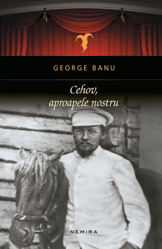 Cehov, aproapele nostru