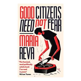 Good Citizens Need Not Fear, Maria Reva