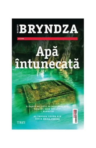 Apă întunecată. Seria Erika Foster (Vol.3)