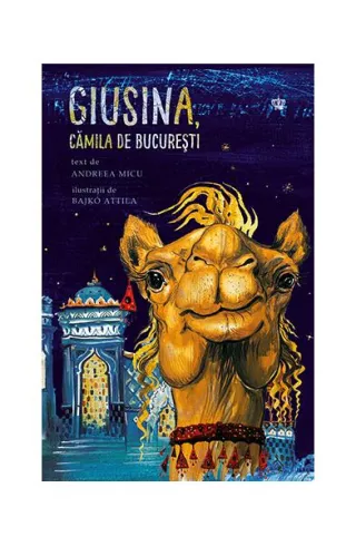 Giusina, cămila de Bucureşti