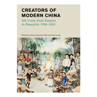 Creators Of Modern China