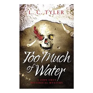 Too Much of Water