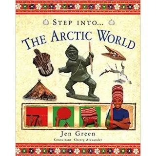 Step Into the: Arctic World