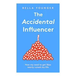 Accidental Influencer