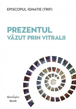 Prezentul văzut prin vitralii