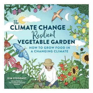 The Climate Change-Resilient Vegetable Garden: How(...)