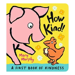 How Kind!, Mary Murphy
