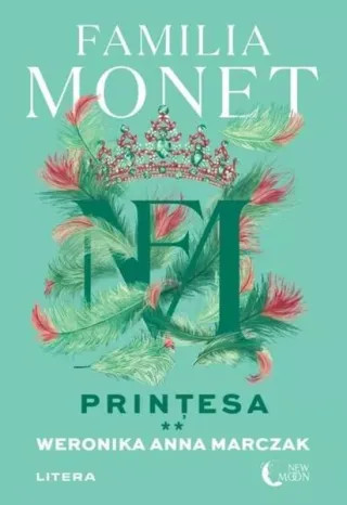 Familia Monet. Prințesa. Partea II (Vol. 3)